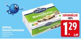 Aktuelles Deutsche Markenbutter Angebot bei EDEKA in Ingolstadt ab 1,29 €