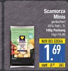 Scamorza Minis im EDEKA Prospekt Scamorza Minis von EDEKA im aktuellen EDEKA Prospekt für 1,69 €