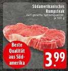 Aktuelle Steak Angebote bei EDEKA in Osnabrück Aktuelles Südamerikanisches Rumpsteak Angebot bei EDEKA in Osnabrück ab 3,99 €