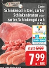 Zarte Schinkenschnitzel Angebote bei EDEKA Nordhorn für 7,99 €