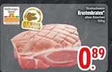 Krustenbraten im Angebot bei EDEKA in Passau Krustenbraten Angebote von Strohschwein bei EDEKA Passau für 0,89 €