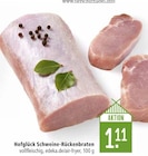 Schweine-Rückenbraten Angebote von Hofglück bei Marktkauf Hanau für 1,11 €