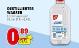 Aktuelles DESTILLIERTES WASSER Angebot bei E center in Mainz ab 0,89 €