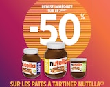 -50% de remise immédiate sur le 2ème sur les pâtes à tartiner Nutella à Intermarché dans Jouy-le-Potier