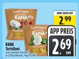 Tortelloni im Angebot bei EDEKA in Ravensburg Tortelloni Angebote von RANA bei EDEKA Ravensburg für 2,69 €