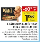 4 Bâtonnets Glacés Texan Pecan Chocolat - Nuii en promo chez Supeco 4 Bâtonnets Glacés Texan Pecan Chocolat - Nuii dans le catalogue Supeco