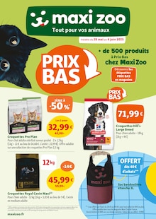 Prospectus Maxi Zoo de la semaine "PRIX BAS" avec 1 pages, valide du 28/05/2025 au 04/06/2025 pour Tignieu-Jameyzieu et alentours