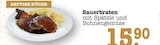 Sauerbraten mit Spätzle und Bohnen Gemüse im Angebot bei E center in Karlsruhe Sauerbraten mit Spätzle und Bohnen Gemüse Angebote bei E center Karlsruhe für 15,90 €