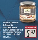 Gebrannte Mandel-Creme von Alnatura Selection im aktuellen EDEKA Prospekt für 5,49 €