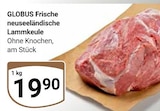 Aktuelle Lamm Angebote bei GLOBUS in Jena Aktuelles Frische neuseeländische Lammkeule Angebot bei GLOBUS in Jena ab 19,90 €