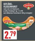 Aktuelles Geflügel-Fleischwurst Angebot bei Marktkauf in Gelsenkirchen ab 2,79 €