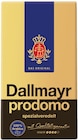 Kaffee prodomo im Angebot bei Penny in Stuttgart Kaffee prodomo Angebote von DALLMAYR bei Penny Stuttgart für 6,79 €