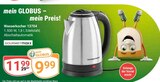 Wasserkocher 13704 im Angebot bei GLOBUS in Speyer Wasserkocher 13704 Angebote von GOURMETmaxx bei GLOBUS Speyer für 9,99 €