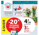 Promo 10 Tulipes à 3,67 € dans le catalogue U Express à Vincennes
