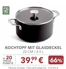 KOCHTOPF MIT GLASDECKEL von  im aktuellen EDEKA Prospekt für 39,99 €