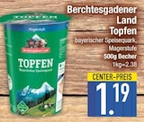 Topfen Angebote von Berchtesgadener Land bei EDEKA Ingolstadt für 1,19 €