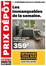 Catalogue Brico Dépôt avec 1 page de promos Prospectus Brico Dépôt, "Les immanquables de la semaine", page, 17/12/2024 - 01/01/2025