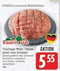 Thüringer Mett / Hackepeter vom Schwein von Bauern Gut für 5,55 € bei E center im Angebot Thüringer Mett / Hackepeter vom Schwein von Bauern Gut im aktuellen E center Prospekt