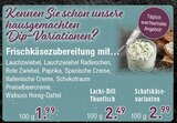 Aktuelles Frischkäsezubereitung Angebot bei EDEKA in Mönchengladbach ab 1,99 €