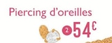 E.Leclerc Ronquerolles - Promo Piercing Promo Piercing à 54,00 € dans le catalogue E.Leclerc à Ronquerolles