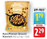 Pfannen-Gnocchi Klassisch im Angebot bei EDEKA in Schwäbisch Gmünd Pfannen-Gnocchi Klassisch Angebote von Rana bei EDEKA Schwäbisch Gmünd für 1,79 €