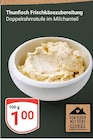Thunfisch Frischkäsezubereitung Angebote von GLOBUS bei GLOBUS Maintal für 1,00 €