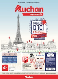Catalogue Auchan à Thiais, avec 12 pages Prospectus Auchan à Thiais, "Produits d'ici", 12 pages, 01/06/2022 - 07/06/2022