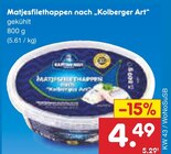 Matjesfilethappen nach „Kolberger Art“ im Angebot bei Netto Marken-Discount in Offenbach Matjesfilethappen nach „Kolberger Art“ Angebote bei Netto Marken-Discount Offenbach für 4,49 €
