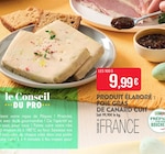 Produit élaboré : foie gras de canard cuit - Match en promo chez Supermarchés Match Strasbourg à 9,99 €