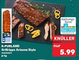 Grillrippe Arizona Style im Angebot bei Kaufland in Ulm Grillrippe Arizona Style Angebote von K-PURLAND bei Kaufland Ulm für 5,99 €