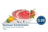 Neuhauser Schulterbraten bei REWE im Parsberg Prospekt für 0,99 €