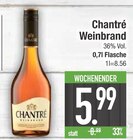 Weinbrand im Angebot bei E center in Dachau Weinbrand Angebote von Chantré bei E center Dachau für 5,99 €