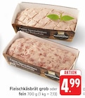 EDEKA - Fleischkäsbrät grob Angebot im Prospekt Fleischkäsbrät grob bei EDEKA im Prospekt "" für 4,99 €