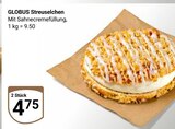 Aktuelle Sahne Angebote bei GLOBUS in Duisburg Aktuelles Streuselchen Angebot bei GLOBUS in Duisburg ab 4,75 €