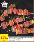 Brochettes de viande bovine attendries poivron tomates cerise - JEAN ROZÉ - Intermarché Hyper à Pontarlier Brochettes de viande bovine attendries poivron tomates cerise - JEAN ROZÉ en promo chez Intermarché Hyper Pontarlier à 17,90 €