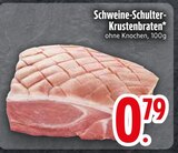 Aktuelles Schweine-Schulter-Krustenbraten Angebot bei EDEKA in Regensburg ab 0,79 €