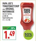 Tomatenketchup im Angebot bei Marktkauf in Wuppertal Tomatenketchup Angebote von Papa Joe's bei Marktkauf Wuppertal für 1,49 €