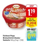 Brotaufstrich Alaska-Seelachs im Angebot bei EDEKA in Mannheim Brotaufstrich Alaska-Seelachs Angebote von Feinkost Popp bei EDEKA Mannheim für 0,99 €