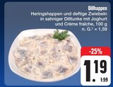 Aktuelles Dillhappen Angebot bei E center in Nürnberg ab 1,19 €