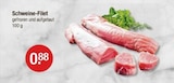 Aktuelles Schweine-Filet Angebot bei V-Markt in Augsburg ab 0,88 €