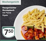 Hausgemachter Wurstgulasch im Angebot bei GLOBUS in Neubrandenburg Hausgemachter Wurstgulasch Angebote bei GLOBUS Neubrandenburg für 7,50 €