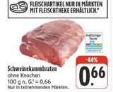 Schweinekammbraten Angebote bei EDEKA Dresden für 0,66 €