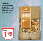 Holländische Poffertjes Mini-Pfannkuchen im Angebot bei GLOBUS in Ludwigshafen Holländische Poffertjes Mini-Pfannkuchen Angebote von Crêapan bei GLOBUS Ludwigshafen für 1,99 €