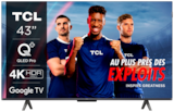 Tv Qled 108 Cm Tcl 43C69B en promo chez Auchan Hypermarché Villeurbanne à 299,00 €