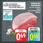 nah und gut Eibelstadt - Schweinesaft-/Krustenbraten Angebot im Prospekt Schweinesaft-/Krustenbraten bei nah und gut im Eibelstadt Prospekt für 0,66 €
