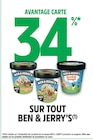 AVANTAGE CARTE 34 % SUR TOUT BEN & JERRY'S à Intermarché Super dans Gap AVANTAGE CARTE 34 % SUR TOUT BEN & JERRY'S à Intermarché Super dans Gap