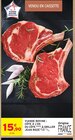Viande bovine : côte à l'os ou côte à griller - Intermarché Hyper à Versailles Viande bovine : côte à l'os ou côte à griller en promo chez Intermarché Hyper Versailles à 15,90 €