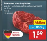 Aktuelles Saftbraten vom Jungbullen Angebot bei Netto Marken-Discount in Siegen (Universitätsstadt) ab 1,39 €