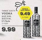 Vodka Angebote von Three Sixty bei EDEKA Voerde für 9,49 €