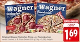 Aktuelles Original Wagner Steinofen Pizza oder Flammkuchen Angebot bei E center in Offenbach (Main) ab 1,69 €